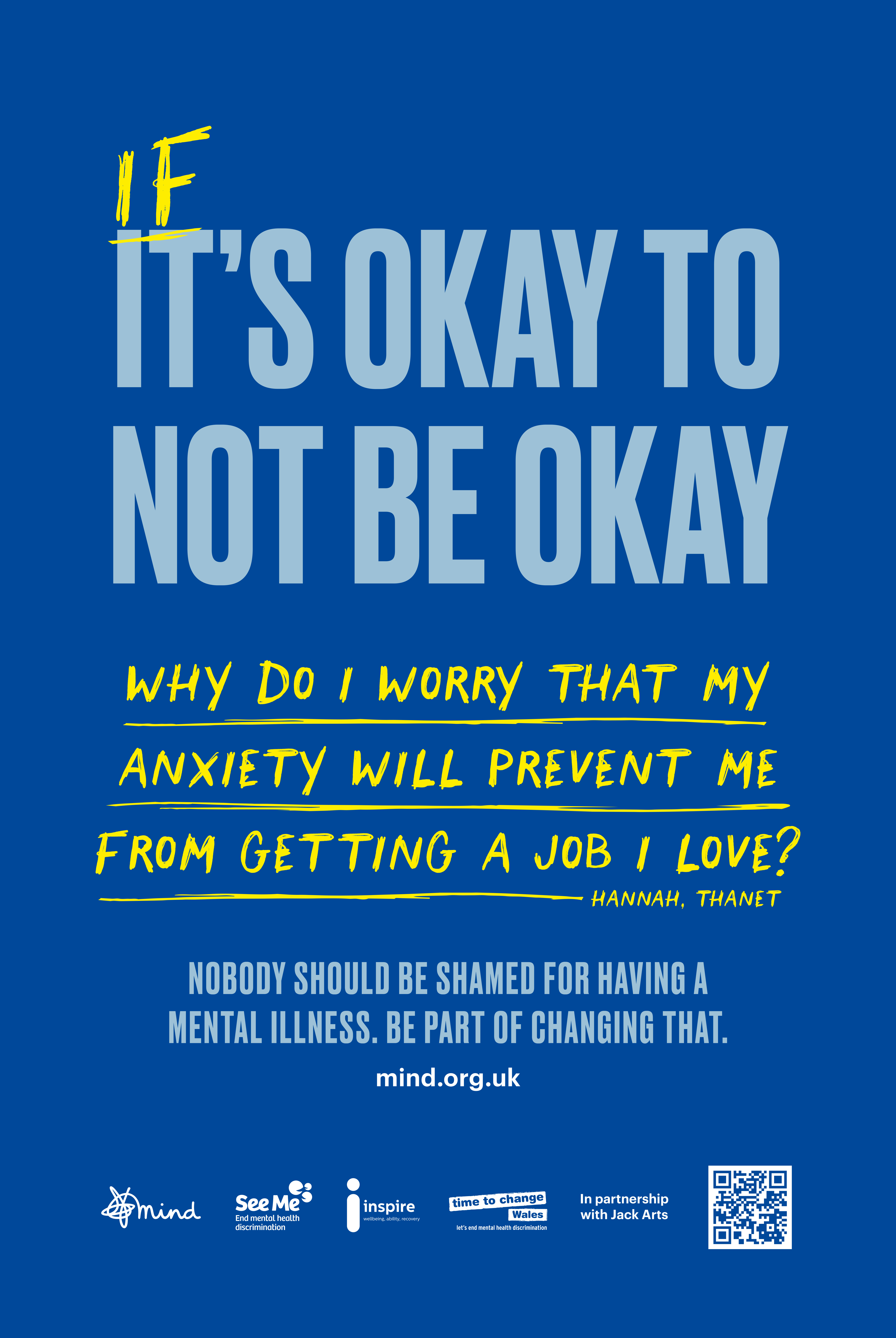 Campaign image that says 'If it's okay to not be okay, why do I worry that my anxiety will prevent me from getting a job I love?'