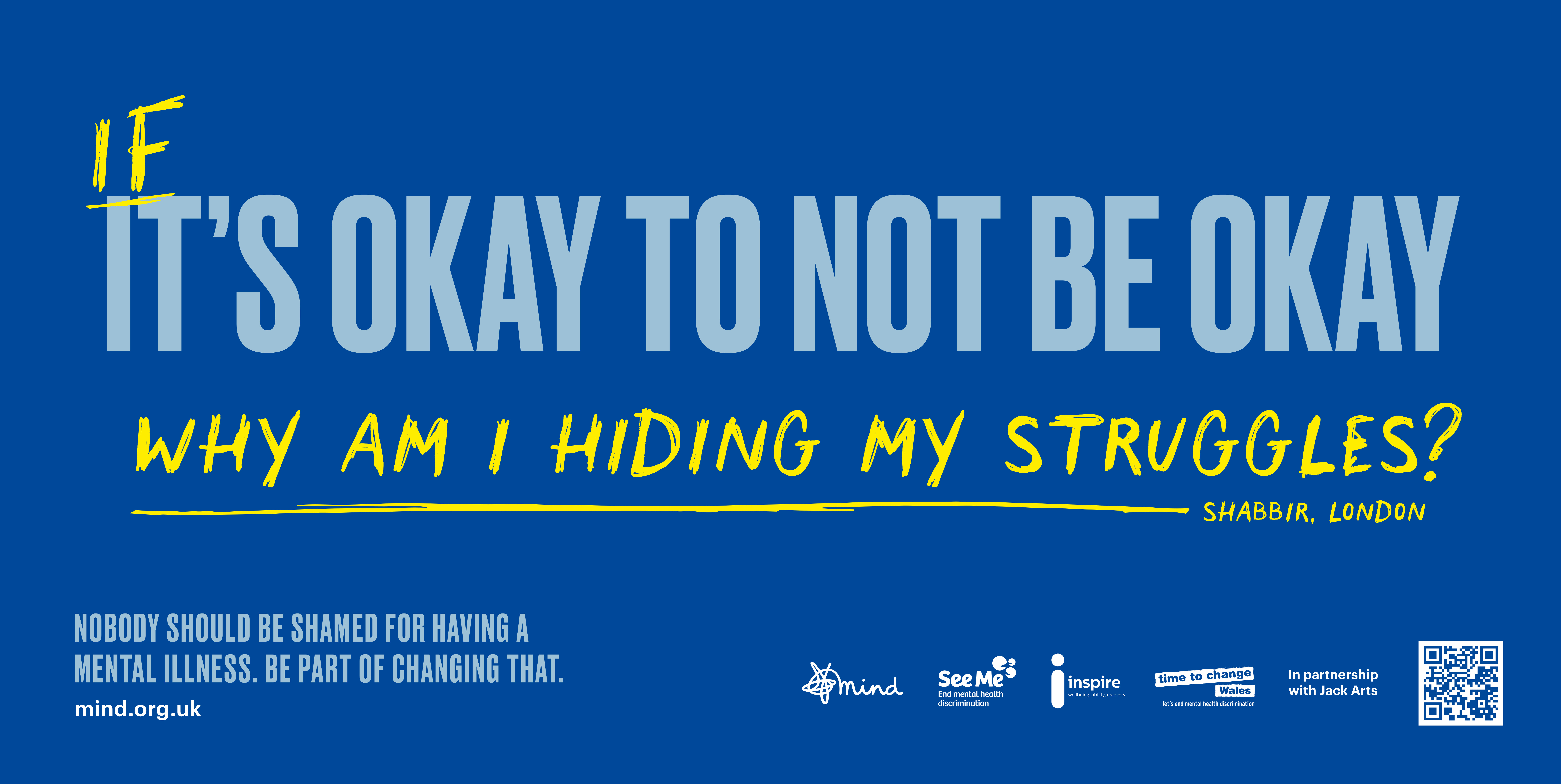 Campaign image that says 'If it's okay to not be okay, why am I hiding my struggles?'