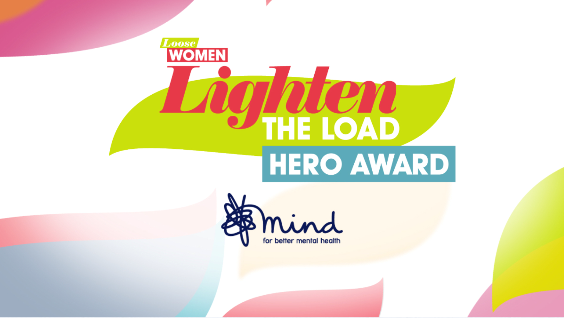 The logo for Loose Women Lighten The Load Hero Award in collaboration with Mind