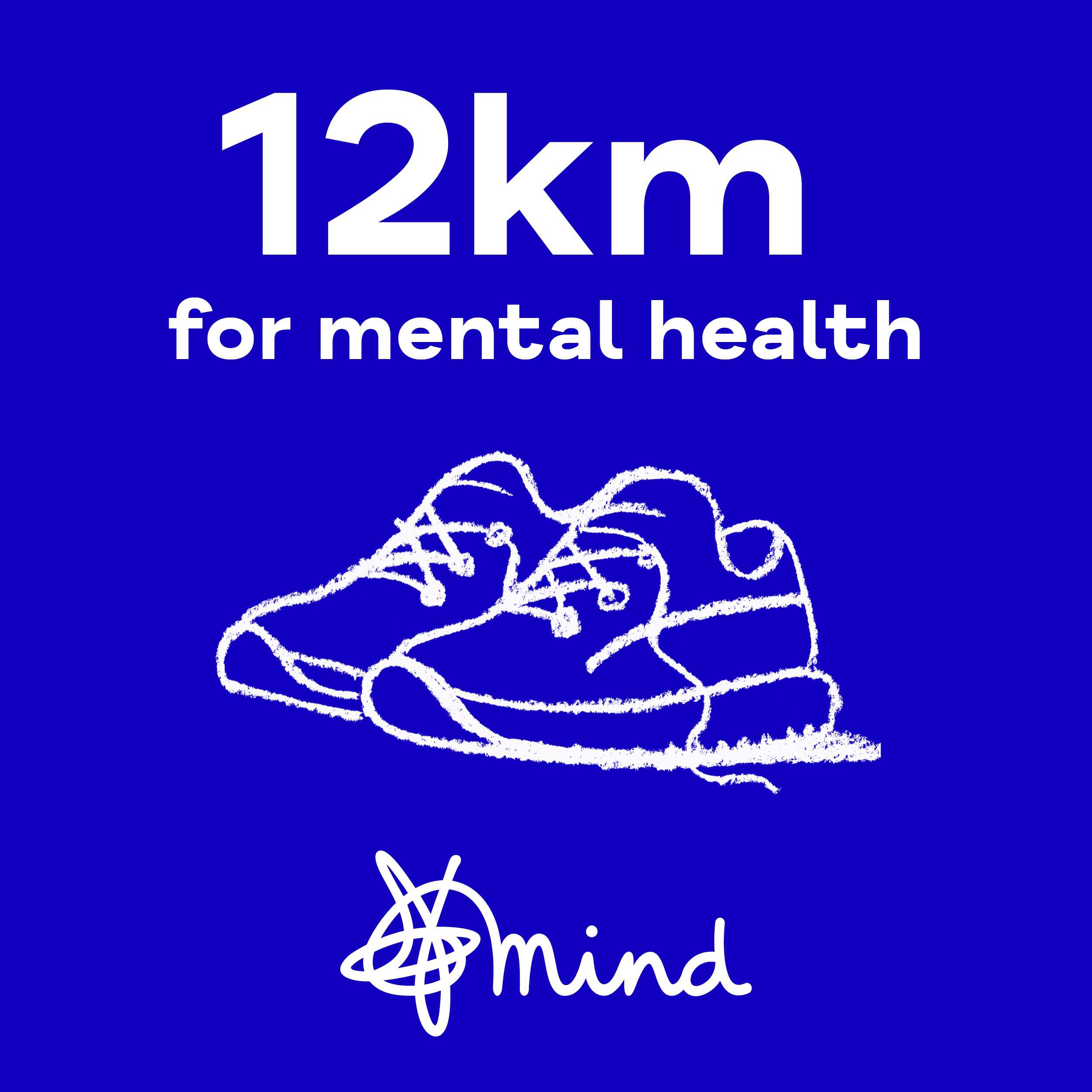 The words '12km for mental health' with an illustration of a pair of trainers and the Mind logo.