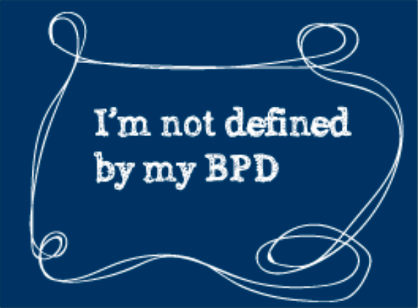 words that read 'I'm not defined by my BPD'