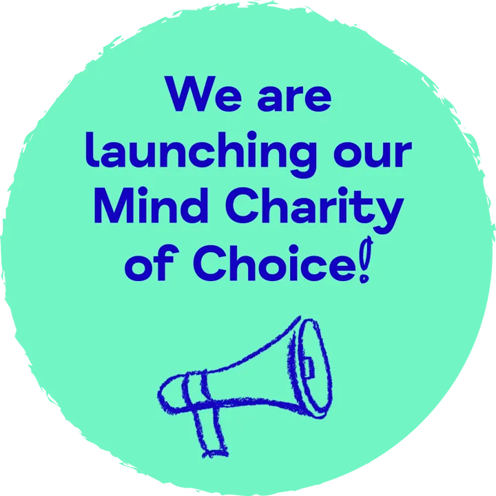 We Are Launching Our Mind Charity of choice - green - megaphone