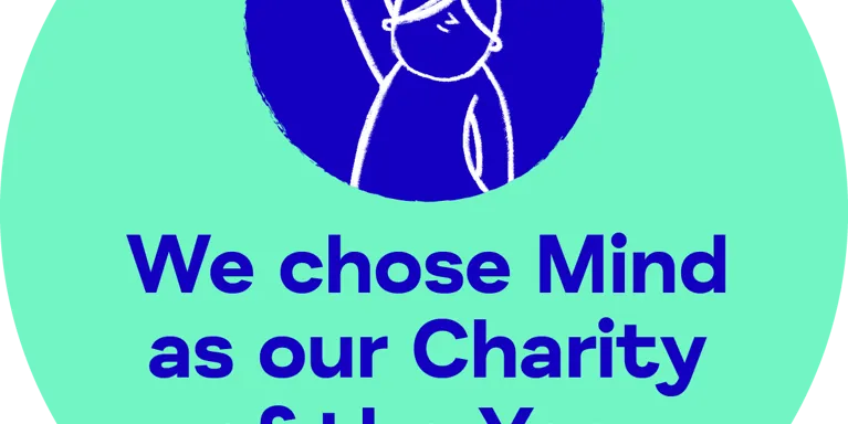 Bright green circle with blue text 'We chose Mind as our Charity of the Year' and illustration of girl with hand in the air Bright green circle with blue text 'We chose Mind as our Charity of the Year' and illustration of girl with hand in the air