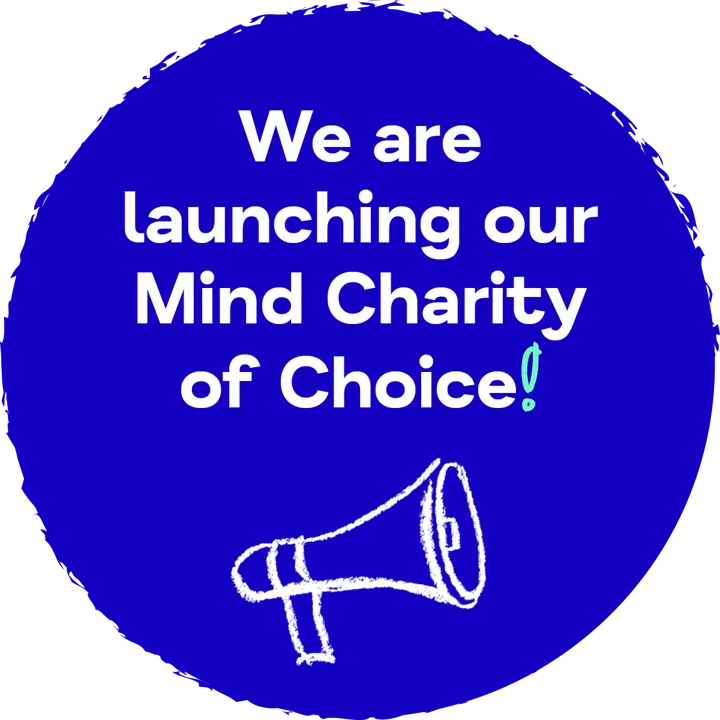 We Are Launching Our Mind Charity of choice - blue - megaphone