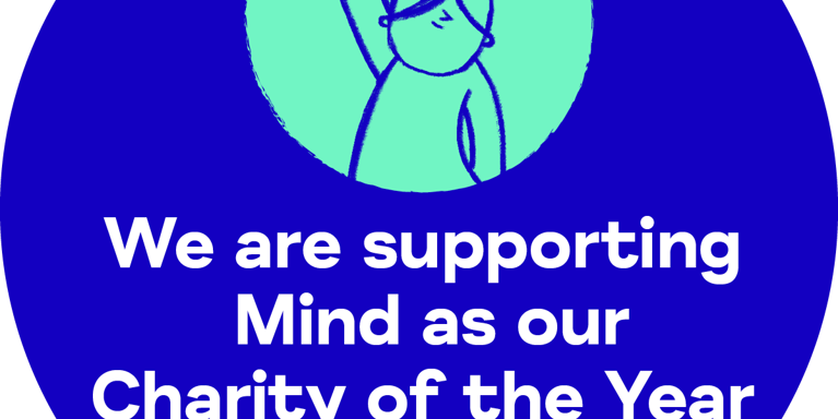 Blue circle with white text 'We are supporting Mind as our Charity of the Year' and illustration of girl with hand in the air
